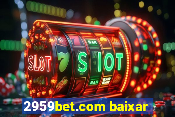 2959bet.com baixar